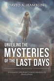 Unveiling the Mysteries of the Last Days