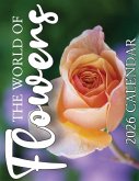 The World of Flowers 2026 Calendar The World of Flowers 2026 Calendar