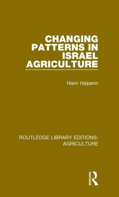 Changing Patterns in Israel Agriculture - Halperin, Haim