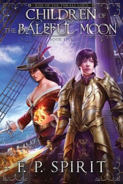 Children of the Baleful Moon (Rise of the Thrall Lord Book Five) Cover Children of the Baleful Moon (Rise of the Thrall Lord Book Five)