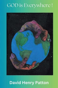 God Is Everywhere! - Patton, David Henry