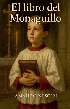 El libro del Monaguillo - Nesciri, Amando