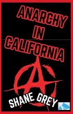 Anarchy In California