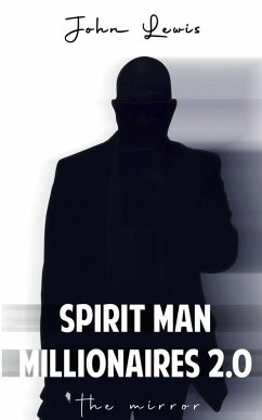 Cover SPIRIT MAN MILLIONAIRES 2.0 The Mirror
