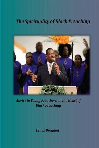 The Spirituality of Black Preaching The Spirituality of Black Preaching