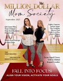 Million Dollar Mom Society Magazine Million Dollar Mom Society Magazine
