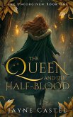 The Queen and the Half-blood The Queen and the Half-blood