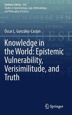 Knowledge in the World: Epistemic Vulnerability, Verisimilitude, and Truth