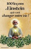 100 Leçons d'Einstein Qui Vont Changer Votre Vie 100 Leçons d'Einstein Qui Vont Changer Votre Vie