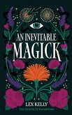 An Inevitable Magick An Inevitable Magick