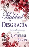 Maldad y Desgracia Maldad y Desgracia