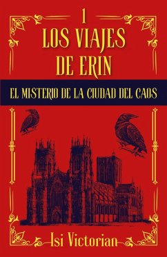 Los viajes de Erin - Victorian, Isi Los viajes de Erin - Victorian, Isi