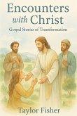 Encounters with Christ Encounters with Christ