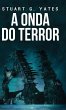 A Onda do Terror - Bild 1