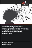 Analisi degli effetti della percezione ritmica e della percezione musicale