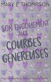 Son Engouement aux Courbes Généreuses
