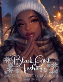 Black Girl Fashion Winter Coloring Book Black Girl Fashion Winter Coloring Book