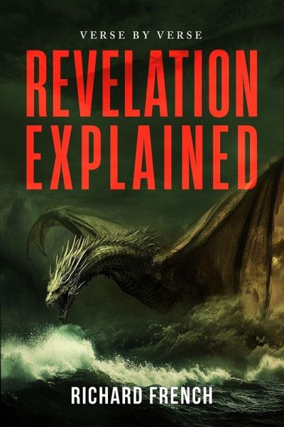 Revelation Explained Revelation Explained