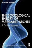The Sociological Theory of Margaret Archer