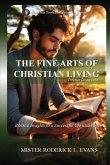 The Fine Arts of Christian Living The Fine Arts of Christian Living