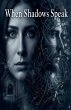 When Shadows Speak - Bild 1