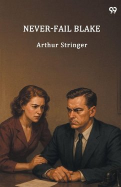Never-Fail Blake - Stringer, Arthur