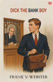 Dick The Bank Boy