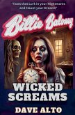 Billie Baloney Wicked Screams
