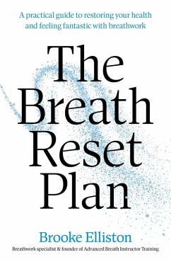The Breath Reset Plan - Elliston, Brooke The Breath Reset Plan - Elliston, Brooke