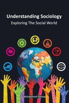 Understanding Sociology - Exploring The Social World - Farooq, Muhammad