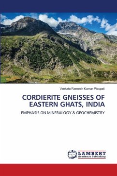 CORDIERITE GNEISSES OF EASTERN GHATS, INDIA