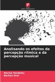 Analisando os efeitos da percepção rítmica e da percepção musical