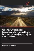 Ocena wydajno¿ci i bezpiecze¿stwa aplikacji biometrycznej opartej na sieci WWW