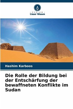 Cover Die Rolle der Bildung bei der Entschärfung der bewaffneten Konflikte im Sudan