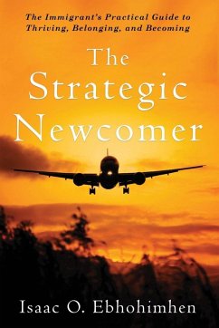 The Strategic Newcomer - Ebhohimhen, Isaac The Strategic Newcomer - Ebhohimhen, Isaac