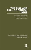 The Rise and Fall of British India