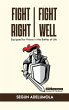 FIGHT RIGHT, FIGHT WELL! - Bild 1