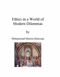 Ethics in a World of Modern Dilemmas - Khawaja, Mohammad Momin