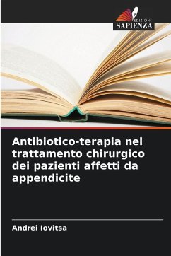 Cover Antibiotico-terapia nel trattamento chirurgico dei pazienti affetti da appendicite