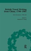 British Travel Writing from China, 1798-1901, Volume 1