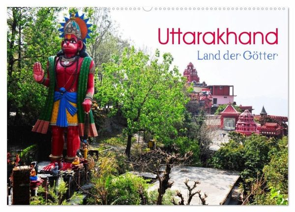 Uttarakhand - Land der Götter (Wandkalender 2026 DIN A2 quer), CALVENDO Monatskalender Uttarakhand - Land der Götter (Wandkalender 2026 DIN A2 quer), CALVENDO Monatskalender