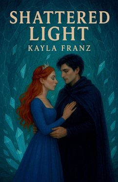 Shattered Light - Franz, Kayla