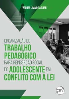 Cover Organização do trabalho pedagógico para reinserção social do adolescente em conflito com a lei (eBook, ePUB)