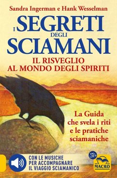 I Segreti degli Sciamani (eBook, ePUB) - Ingerman, Sandra; Wesselman, Hank