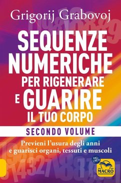 Cover Sequenze Numeriche per Rigenerare e Guarire il Tuo Corpo Volume 2 (eBook, ePUB)