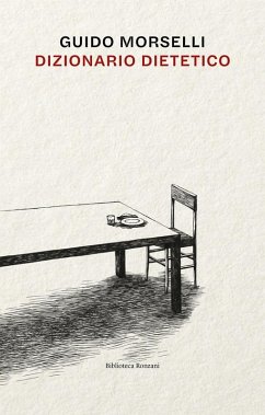 Dizionario dietetico (eBook, ePUB) - Morselli, Guido
