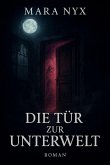 Die Tür zur Unterwelt (eBook, ePUB)