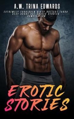 Erotic Stories - Extremely Forbidden Dirty Hottest Taboo Sexy Short Hot Erotic Stories Compilation (eBook, ePUB) - Edwards, Trina