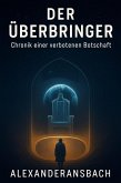 DER ÜBERBRINGER (eBook, ePUB)