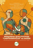 Pesquisas qualitativas "cartográficas" na saúde (eBook, ePUB) Pesquisas qualitativas "cartográficas" na saúde (eBook, ePUB)